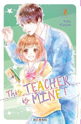This teacher is mine ! tome 8