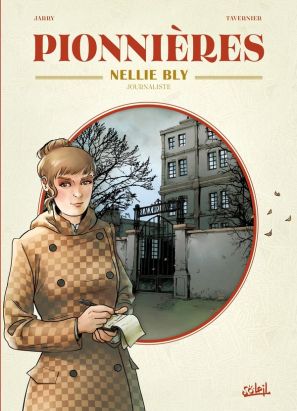 Pionnières - Nellie Bly, journaliste