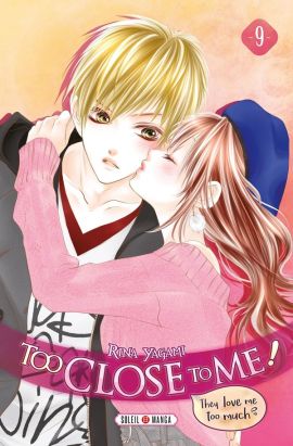 Too close to me ! tome 9