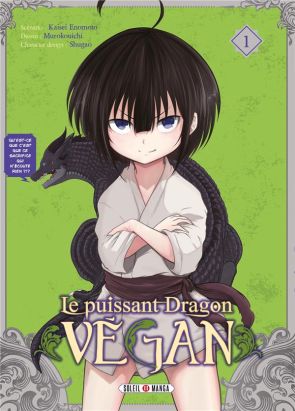 Le puissant dragon vegan tome 1