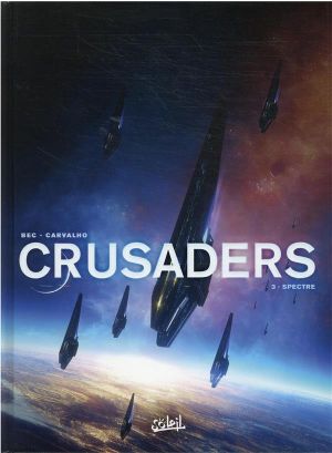 Crusaders tome 3