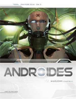 Androïdes tome 12