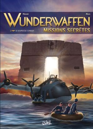 Wunderwaffen missions secrètes tome 2