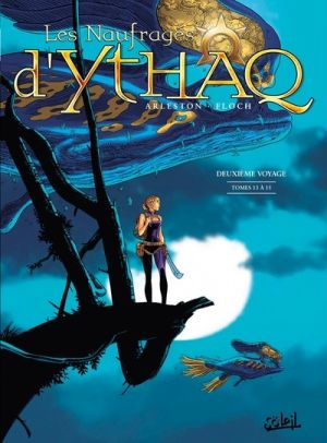 Les naufragés d'Ythaq - intégrale tomes 13 à 15