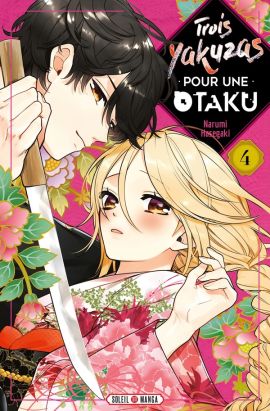 Trois yakuzas pour une otaku tome 4