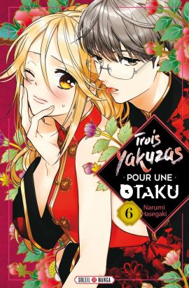 Trois yakuzas pour une otaku tome 6