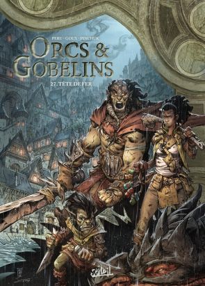 Orcs & Gobelins tome 27