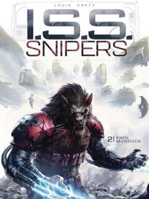 I.S.S. snipers tome 2