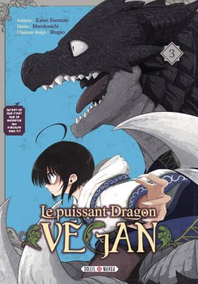 Le puissant dragon vegan tome 3