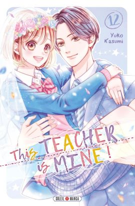This teacher is mine ! tome 12 This teacher is mine ! tome 12
