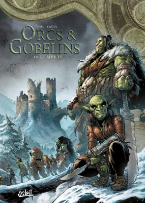 Orcs & gobelins tome 18
