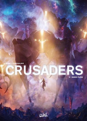Crusaders tome 5