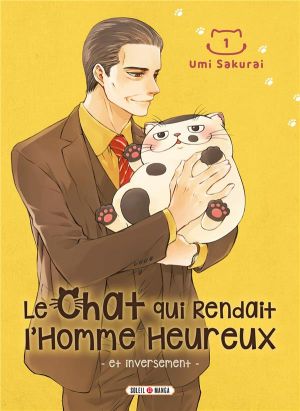 Le chat qui rendait l'homme heureux tome 1