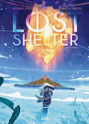Lost Shelter tome 1