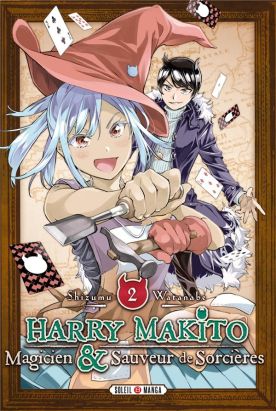 Harry Makito, magicien et sauveur de sorcières tome 2