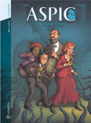 Aspic, détectives de l'étrange - intégrale tome 4