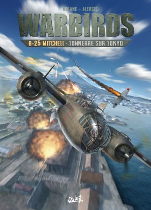 Warbirds : B-25 Mitchell, tonnerre sur Tokyo
