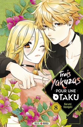 Trois yakuzas pour une otaku tome 8