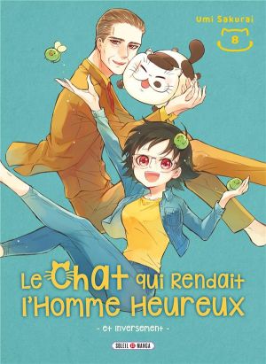 Le chat qui rendait l'homme heureux et inversément tome 8