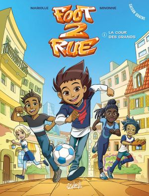 Foot 2 rue - saison 4 tome 1