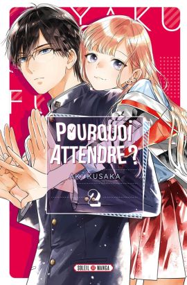 Pourquoi attendre ? tome 2