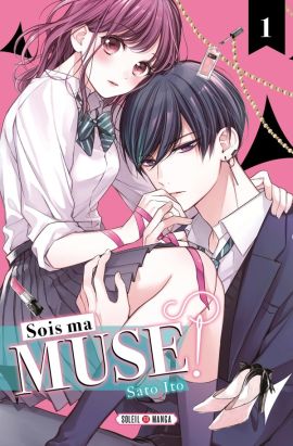Sois ma muse ! tome 1