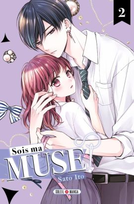 Sois ma muse ! tome 2