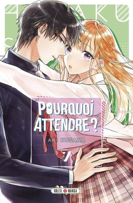 Pourquoi attendre ? tome 7