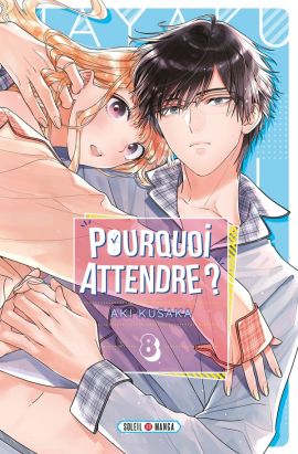 Pourquoi attendre ? tome 8