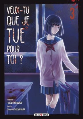 Veux-tu que je tue pour toi ? tome 3