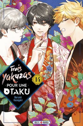 Trois Yakuzas pour une otaku tome 14