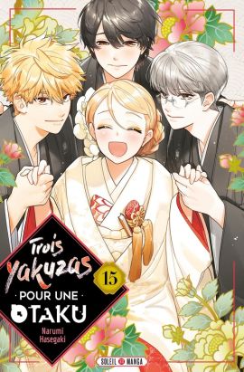 Trois yakuzas pour une otaku tome 15