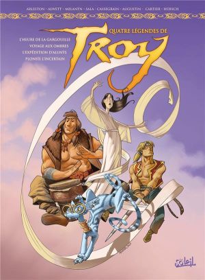 Légendes de Troy - intégrale - Quatre légendes de Troy