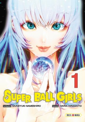 Super ball girls tome 1