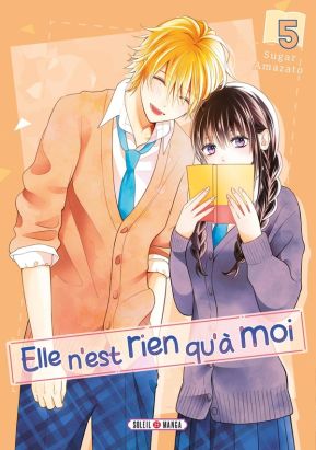 Elle n'est rien qu'à moi ! tome 5