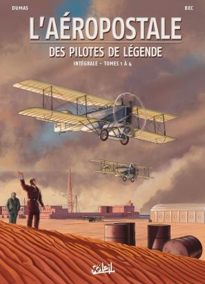 L'aéropostale - Des pilotes de légende - intégrale tomes 1 à 4