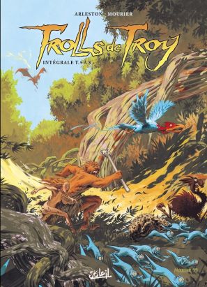 Trolls de Troy - intégrale tomes 5 à 8 Trolls de Troy - intégrale tomes 5 à 8