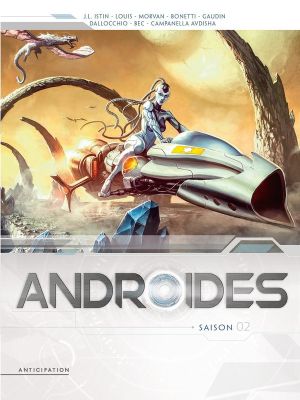 Androïdes - intégrale tomes 5 à 8