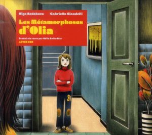 les métamorphoses d'Olia