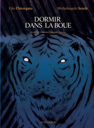 Dormir dans la boue