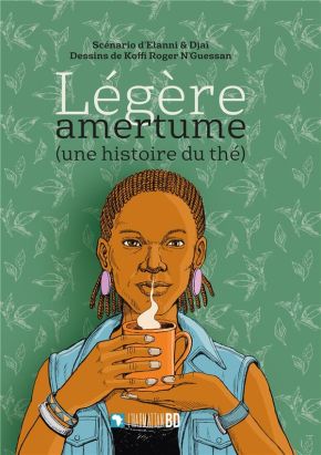 Légère amertume - Une histoire du thé