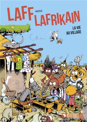 Laff Lafrikain - La vie au village