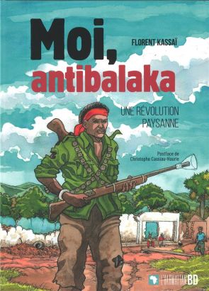 Moi, Antibalaka - Une révolution paysanne