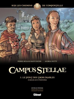 campus stellae, sur les chemins de Compostelle tome 3 - le pont des trois diables campus stellae, sur les chemins de Compostelle tome 3 - le pont des trois diables