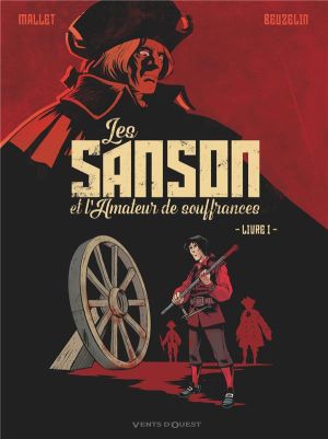 Les Sanson et l'amateur de souffrances tome 1