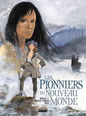 pionniers nouveau monde tome 5 à 8 intégrale