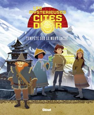 Les Mystérieuses Cités d'Or tome 6 - Tempête sur le mont sacré