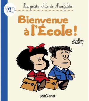 la petite philo de mafalda - bienvenue a l'ecole !