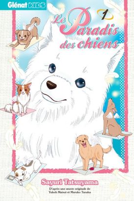le paradis des chiens tome 1