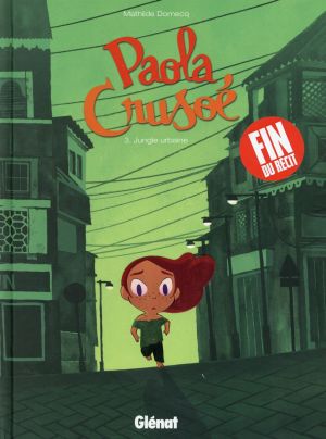 Paola crusoé tome 3 - Jungle urbaine